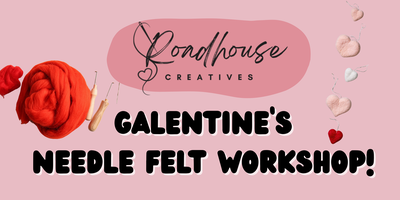Galentine’s Needle Felt Workshop